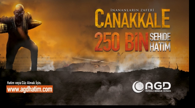 AGD, ÇANAKKALE ŞEHİTLERİNİ 250 BİN HATİMLE YAD EDİYOR