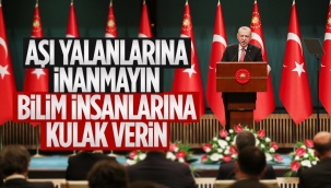 Cumhurbaşkanı Erdoğan'dan aşı olun mesajı