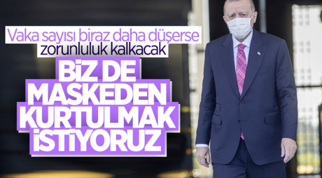 Cumhurbaşkanı Erdoğan'dan maske zorunluluğu açıklaması