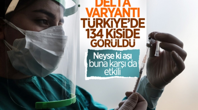 Fahrettin Koca: 134 kişide Delta varyantı görüldü