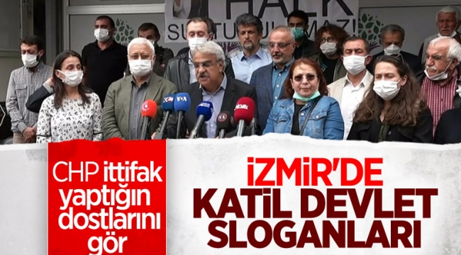 İzmir'deki olayın ardından HDP'lilerden 'Katil devlet' sloganı