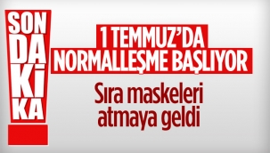 Tüm iş yerleri ve sinemalar 1 Temmuz'da açılıyor