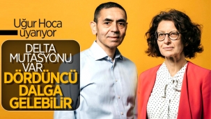 Uğur Şahin'den 'dördüncü dalga' uyarısı