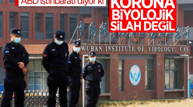 ABD istihbaratına göre koronavirüs biyolojik silah değil