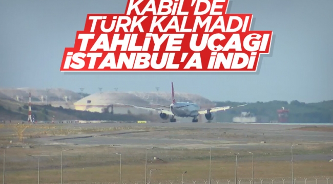 Kabil'den Türkleri getiren THY uçağı İstanbul'a iniş yaptı