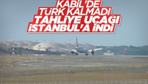 Kabil'den Türkleri getiren THY uçağı İstanbul'a iniş yaptı
