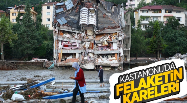 Kastamonu'da sel felaketinden geriye kalanlar