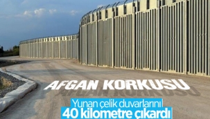 Yunanistan'dan 'Afganlar' için önlem: Türkiye sınırına 40 kilometrelik çelik duvar örüldü
