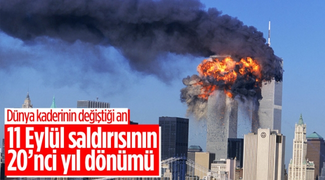 11 Eylül saldırısının 20'nci yıl dönümü