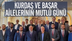 BAŞER VE KURDAŞ AİLESİNİN MUTLU GÜNÜNDE İKTİDAR MUHALEFET BULUŞMASI YASANDI