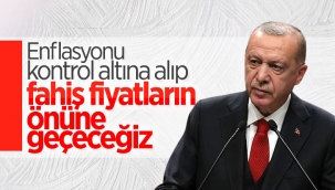 Cumhurbaşkanı Erdoğan: Enflasyonu en kısa sürede kontrol altına alacağız