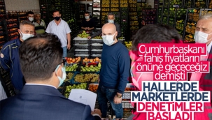 Erdoğan'ın sözleri sonrası market ve hallerde denetimler başladı