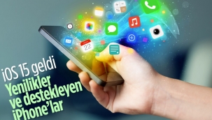 iOS 15: İşte yenilikler ve destekleyen iPhone'lar