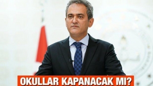 Okullar kapanıyor mu? MEB Bakanı Özer'den flaş açıklama! 