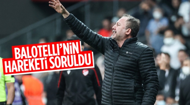 Sergen Yalçın: Balotelli seviyesini belli etti