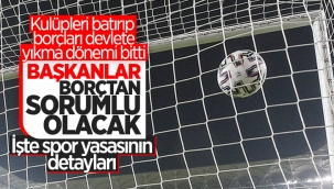 Yeni spor yasası geliyor: Başkanlar borçlarından sorumlu olacak