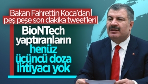 Fahrettin Koca: Şu an için 3'üncü doz aşıyı gerektiren bir durum yok