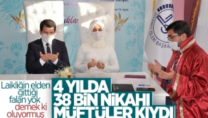 İl ve ilçe müftülüklerinde, 4 yıl içinde 38 bin 53 resmi nikah kıyıldı