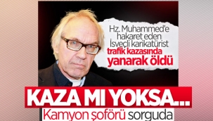 Peygambere hakaret eden Lars Vilks'in ölümüne dair ayrıntılar