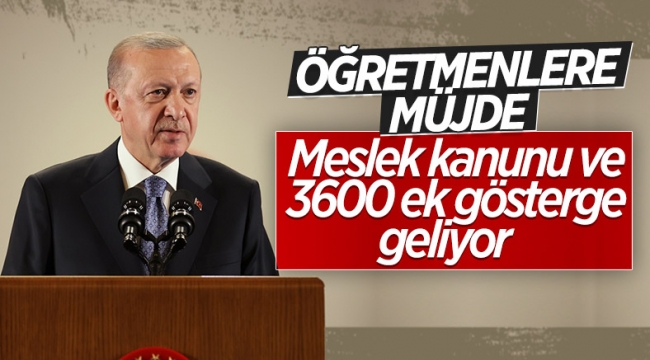 Cumhurbaşkanı Erdoğan: Öğretmenlere ilave haklar sağlanacak