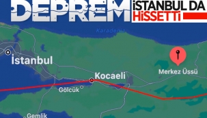 İstanbul ve çevresinde hissedilen deprem