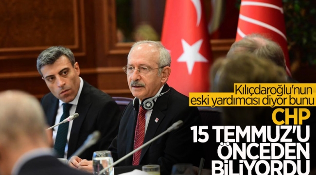 Öztürk Yılmaz: CHP 15 Temmuz'u önceden biliyordu