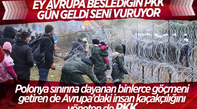 Polonya sınır kapısına dayanan göçmenleri terör örgütü PKK getirdi