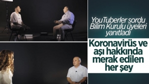 YouTuberlar aşı hakkında merak edilenleri Koronavirüs Bilim Kurulu üyelerine sordu