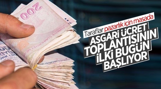 Asgari ücret görüşmeleri bugün başlıyor