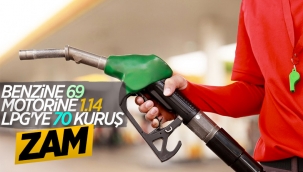 Benzin, motorin ve LPG'ye zam geldi