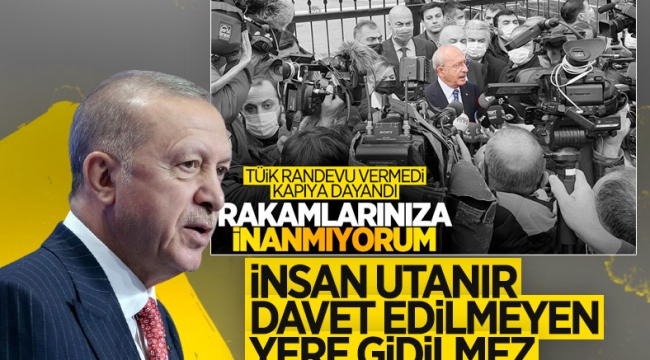 Cumhurbaşkanı Erdoğan'dan Kılıçdaroğlu'nun TÜİK ziyaretine eleştiri