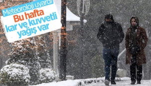 Meteoroloji'den kar ve kuvvetli yağış uyarısı