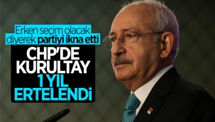 CHP'de kurultay, 1 yıl ertelendi 
