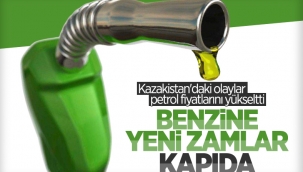Petrol fiyatı, Kazakistan kriziyle birlikte yükseldi 