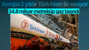TürkAkım, 2 yılda Türkiye ve Avrupa'ya 34,8 milyar metreküp gaz taşıdı 