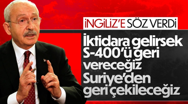 Kemal Kılıçdaroğlu, Suriye ve S-400 konularını yorumladı 