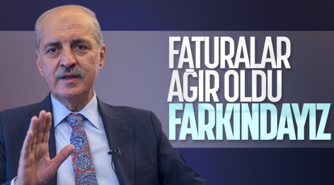 Numan Kurtulmuş'tan elektrik faturası yorumu: Farkındayız