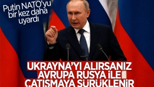 Putin NATO'yu yine uyardı: Ukrayna'yı almayın 