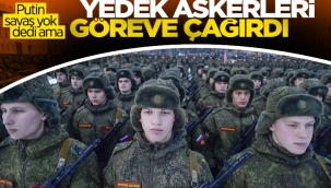 Putin, yedek askerlerin eğitime alınması kararını imzaladı 