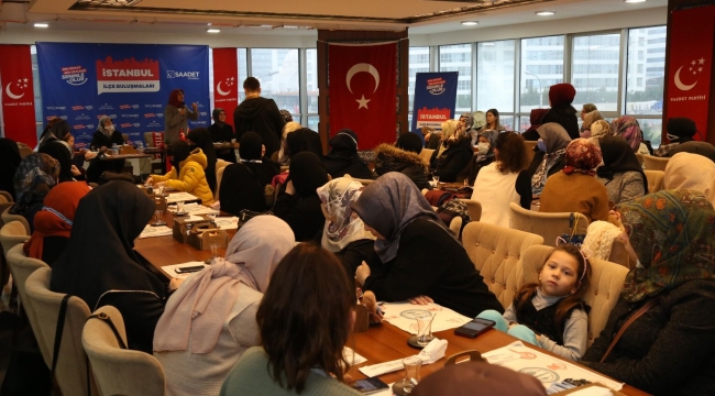 SAADET İSTANBUL, KADINLARLA BİR ARAYA GELDİ
