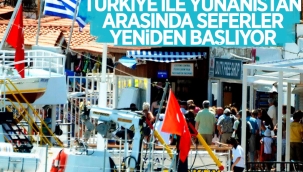 Türkiye ile Yunanistan arasında feribot seferleri yeniden başlıyor 