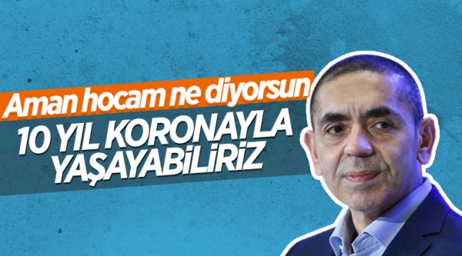 Uğur Şahin: Omicron varyantı son dalga değil 