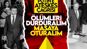 Vladimir Zelenskiy'den Putin'e: Müzakere masasına oturalım 