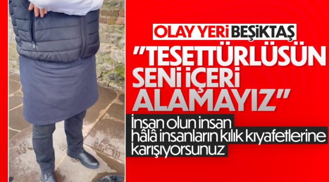 Beşiktaş'ta tesettürlü kadınların restorana girmesine izin verilmedi 