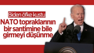 Biden: Putin, NATO topraklarına girmeyi aklından bile geçirmesin 