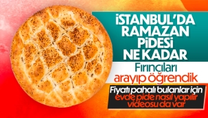 İstanbul'da Ramazan pidesinin fiyatı belli oldu 