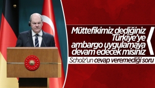 Olaf Scholz'a Almanya'nın Türkiye'ye ambargosu soruldu 