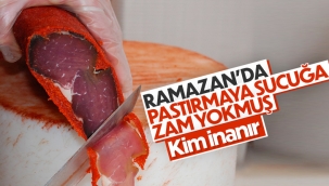 Ramazan'da sucuk ve pastırmaya zam yok