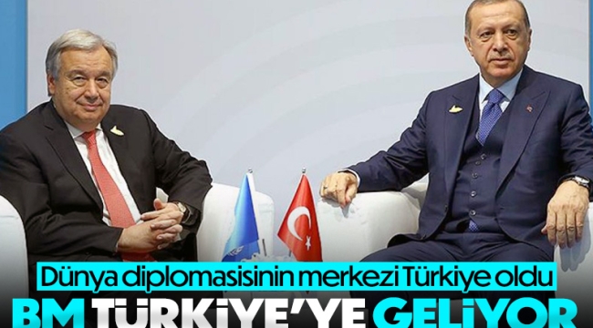 BM Genel Sekreteri Antonio Guterres yarın Türkiye'ye gelecek 