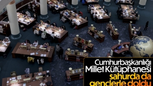 Cumhurbaşkanlığı Millet Kütüphanesi, sahurda da öğrencilerin hizmetinde 